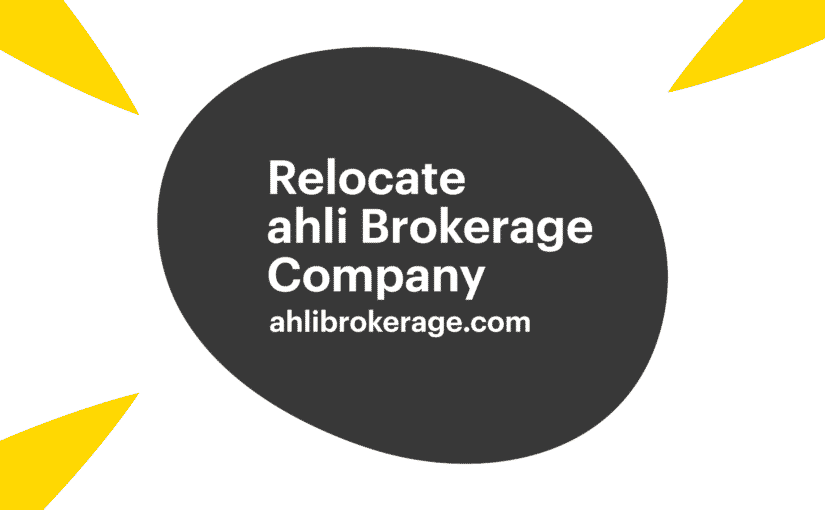Relocation of Ahli Brokerage